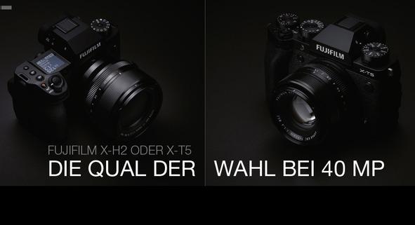 Die Qual der Wahl: Fujifilm X-t5 oder Fujifilm X-h2, beide bieten 40 Megapixel an Auflösung und Fujifilm bietet speziall fpür diese Anforderungen gerechnete Optiken.